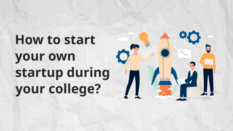 How to start your own startup during college ?